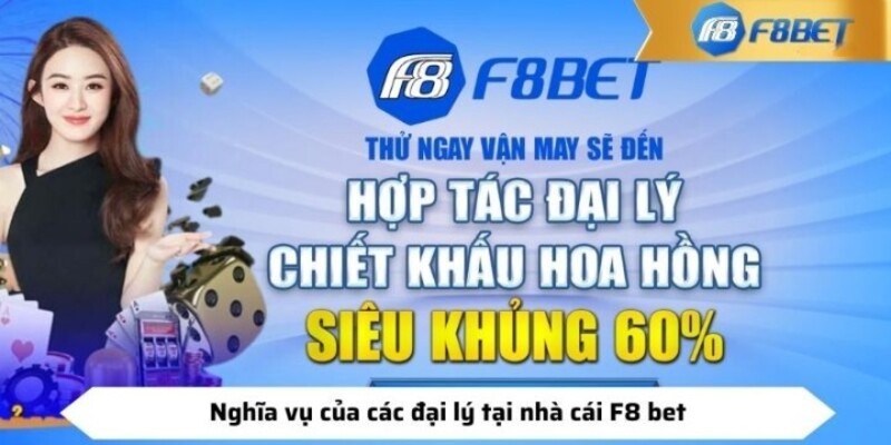 Nghĩa vụ của các đại lý tại nền tảng cá cược F8BET 