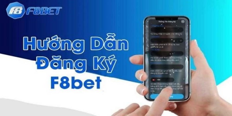 Quy trình tạo tài khoản cá cược F8BET chi tiết 